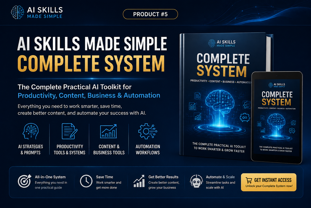 AI Skills Made Simple Complete System – practical AI toolkit for productivity, content, business and automation